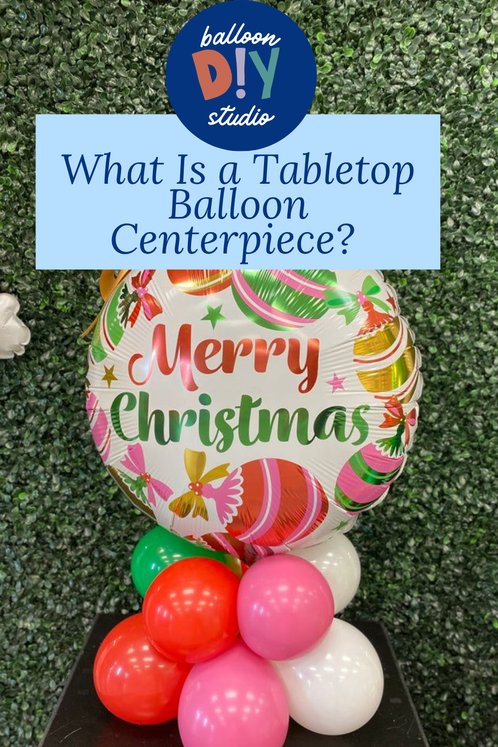 What Is a Tabletop Balloon Centerpiece? Styles and Designs Explained
