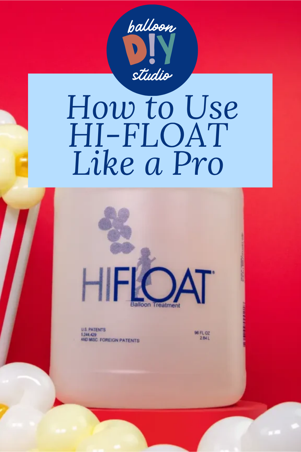 The Secret to Long-Lasting Floating Balloons: How to Use HI-FLOAT Like a Pro
